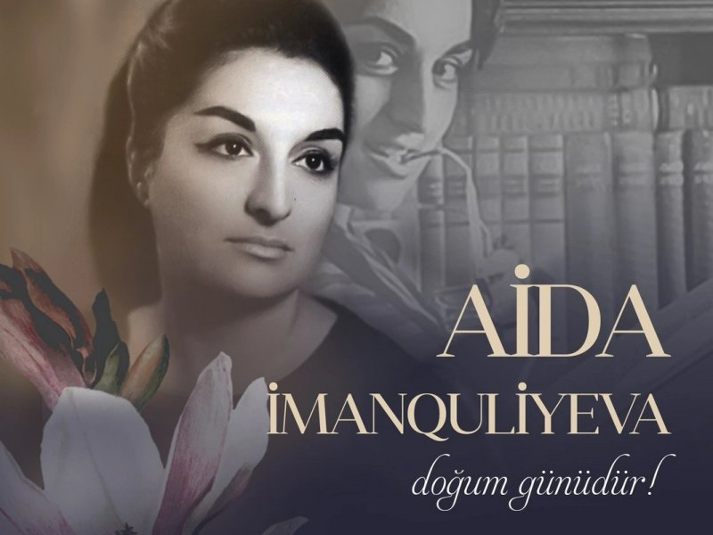 Bu gün Aida İmanquliyevanın doğum günüdür