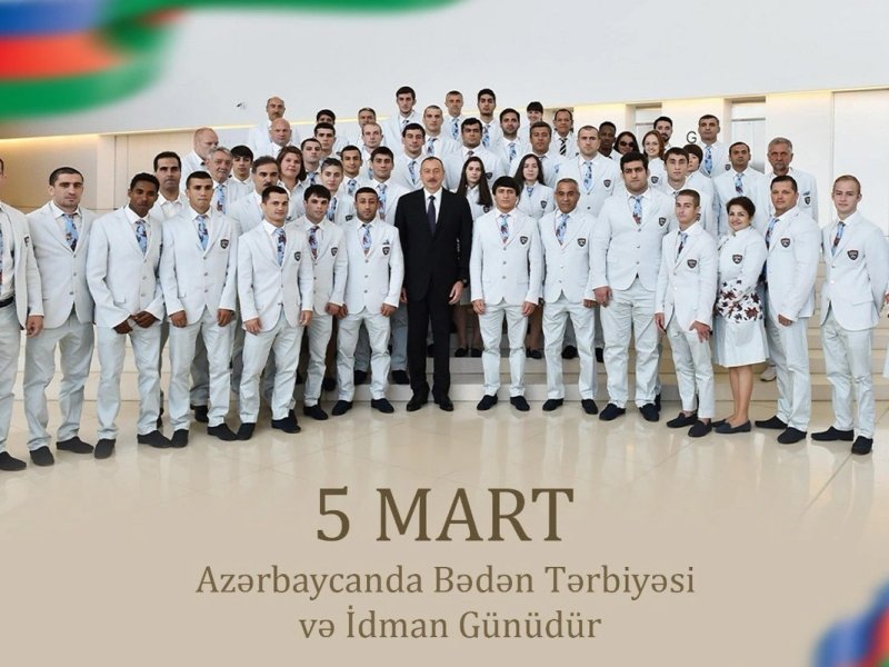 5 Mart - Azərbaycanda Bədən Tərbiyəsi və İdman Günüdür
