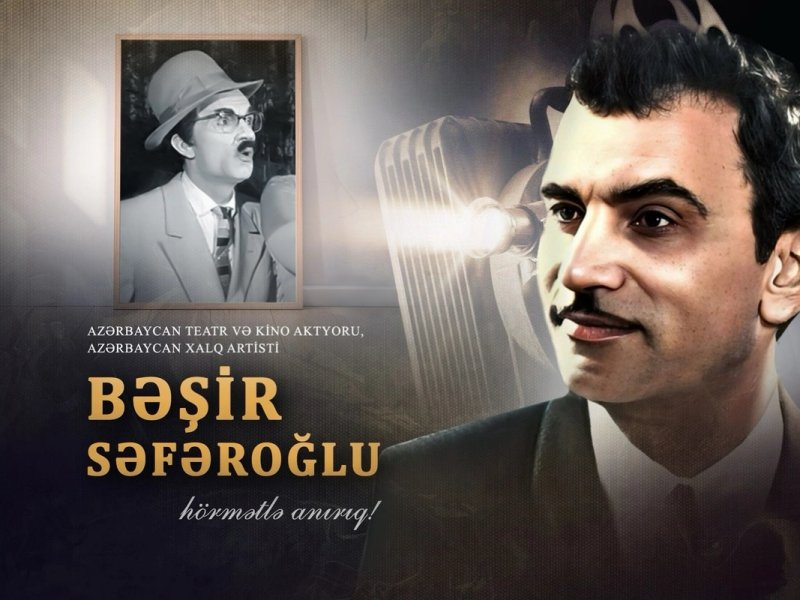 Bənzərsiz gülüş ustası Bəşir Səfəroğlunun vəfatından 56 il ötür