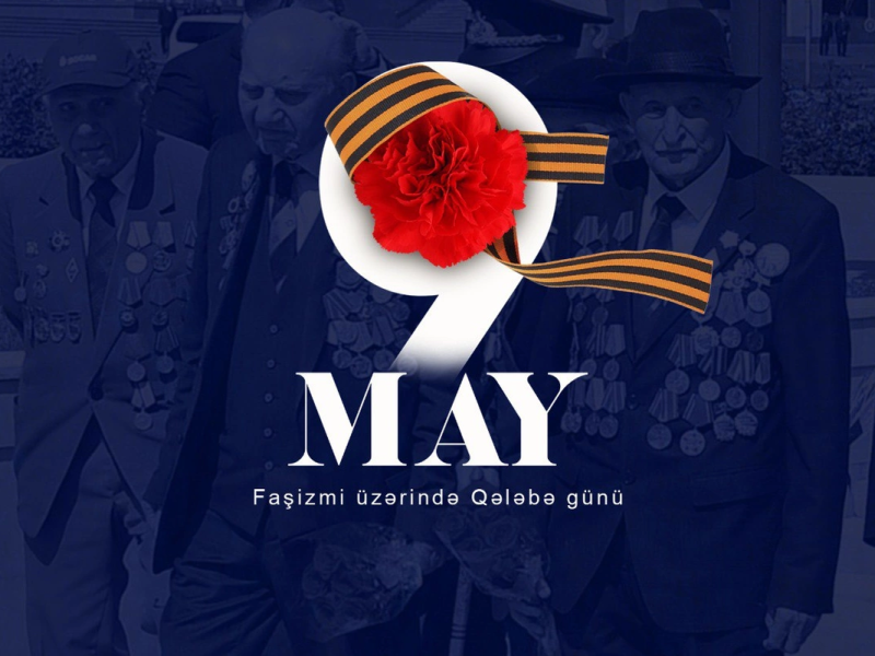 Bu gün 9 May - faşizm üzərində Qələbə Günü qeyd olunur