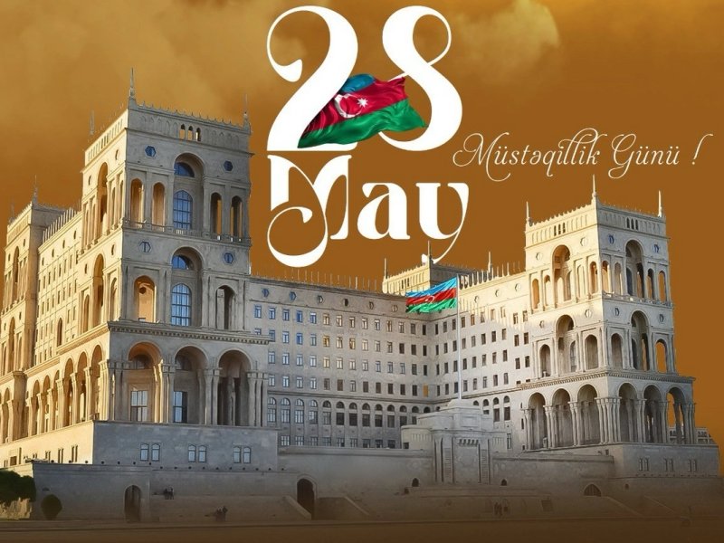 Azərbaycanda 28 May – Müstəqillik Günü qeyd olunur
