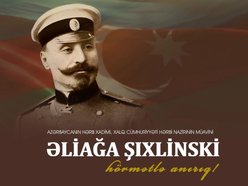 "Artilleriyanın Allahı" adlandırılan Əliağa Şıxlinskinin anım günüdür