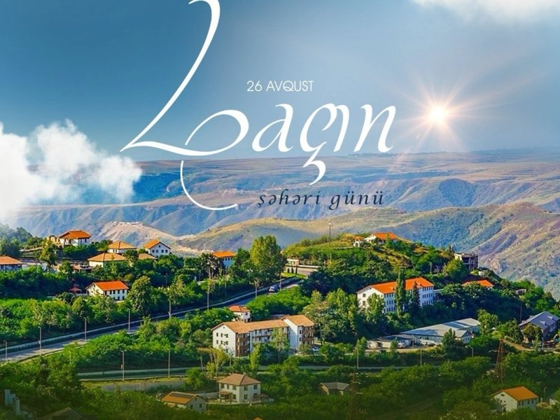 Bu gün Laçın Şəhəri Günüdür