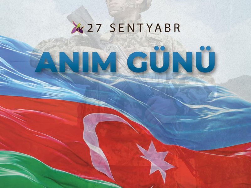 27 Sentyabr – Millətimizin Qəhrəmanlıq və Qürur Günü