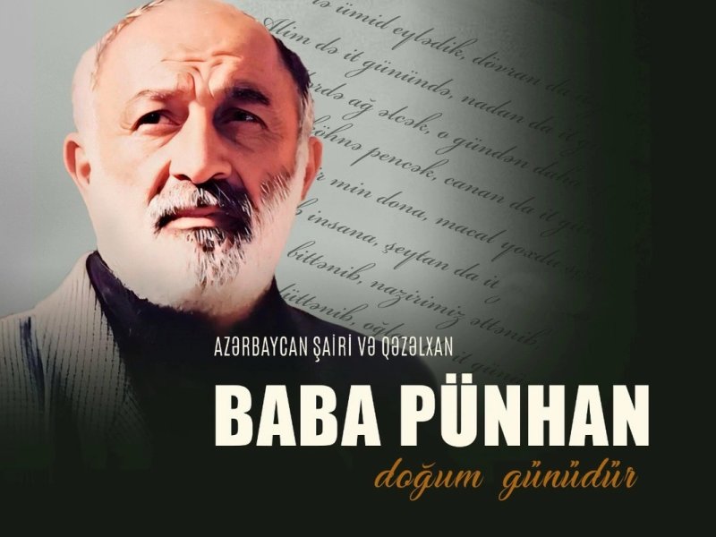 Bu gün Baba Pünhanın doğum günüdür