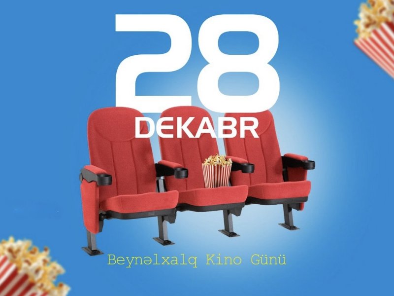 Bu gün Beynəlxalq Kino Günüdür