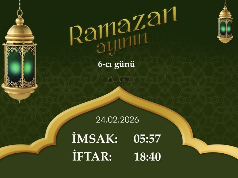 İftar vaxtı - 24 fevral 2026: Ramazanın 6-cı günü