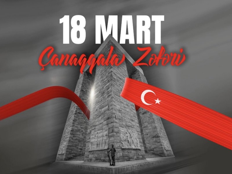 Çanaqqala zəfərinin ildönümüdür