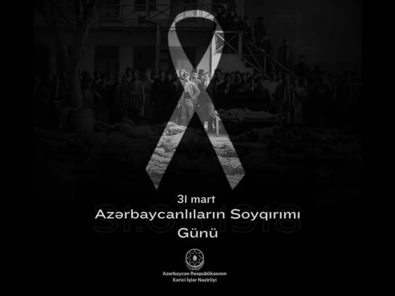 XİN 31 Mart – Azərbaycanlıların Soyqırımı Günü ilə bağlı bəyanat yayıb