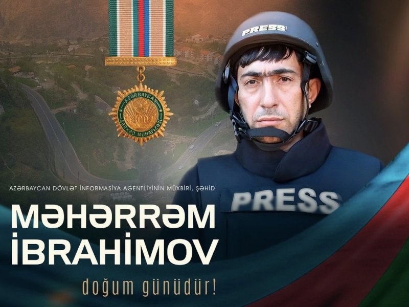 Şəhid jurnalist Məhərrəm İbrahimovun doğum günüdür
