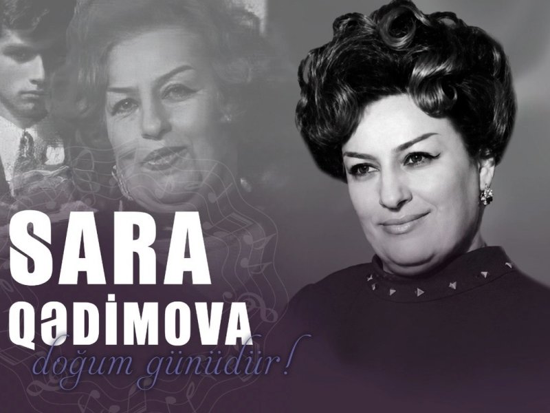Xalq artisti Sara Qədimovanın doğum günüdür