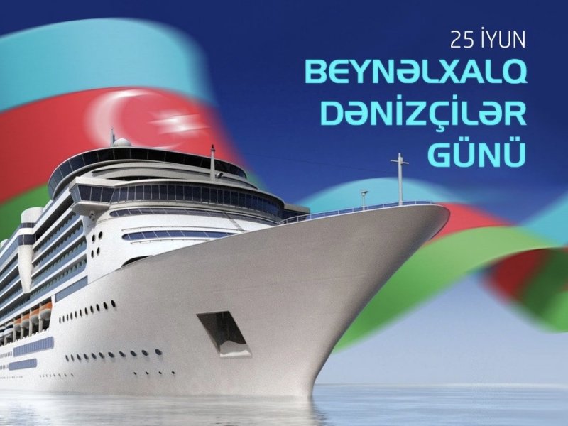 Bu gün Beynəlxalq Dənizçilər Günüdür