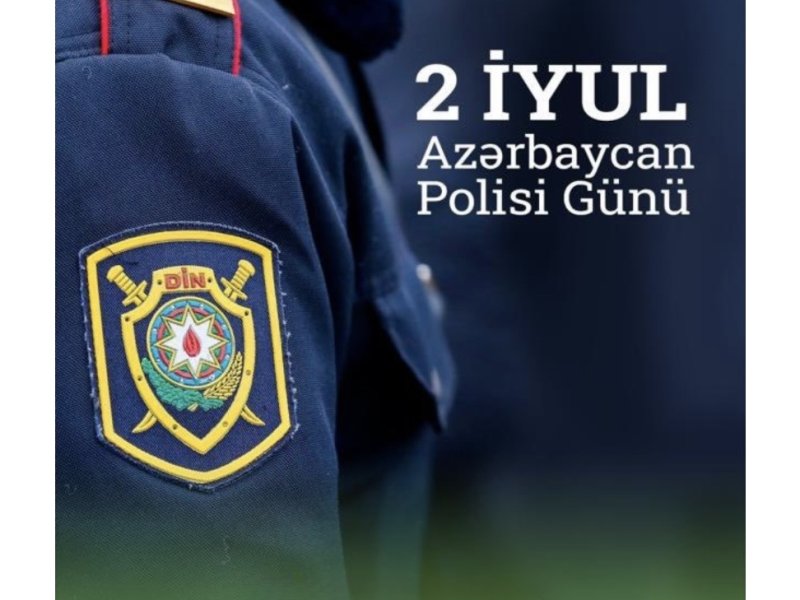 2 İyul – Dövlətə sədaqətin, qanuna xidmətin və təhlükəsizliyin rəmzi